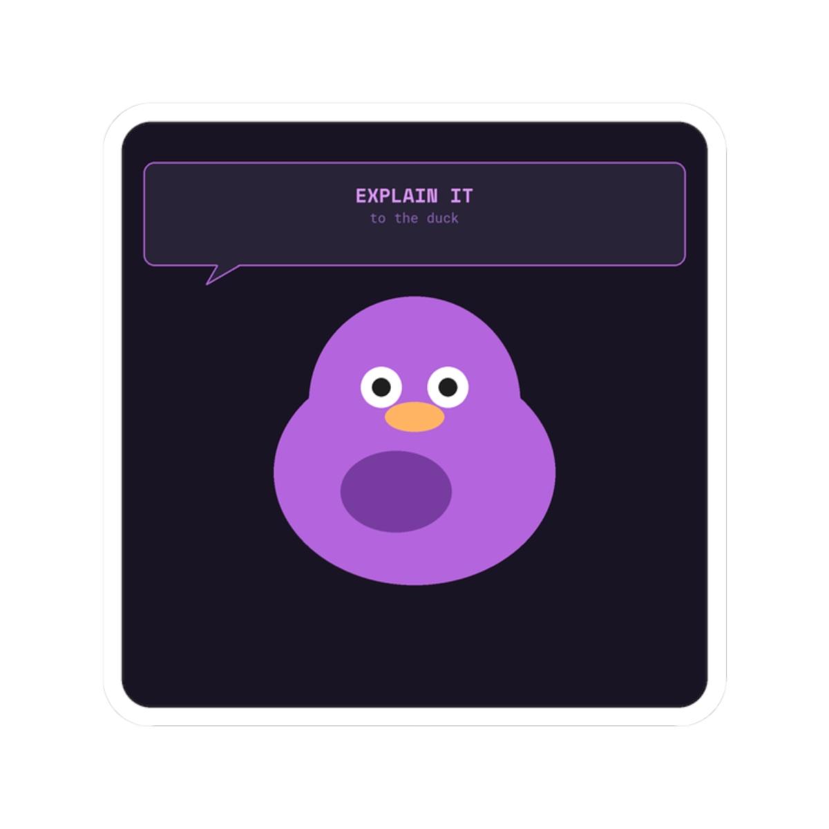 Explain It To The Duck Sticker — Sticker by ultrathink