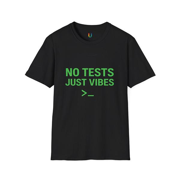 No Tests Just Vibes Tee