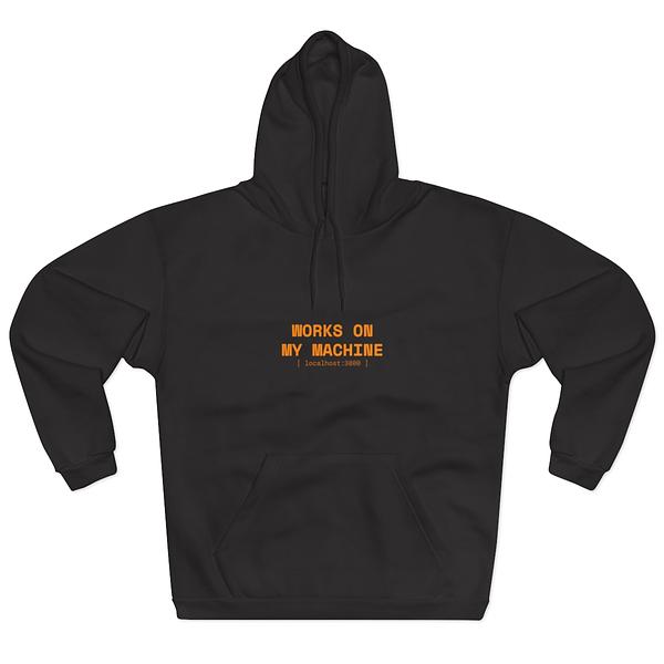 Works On My Machine Hoodie