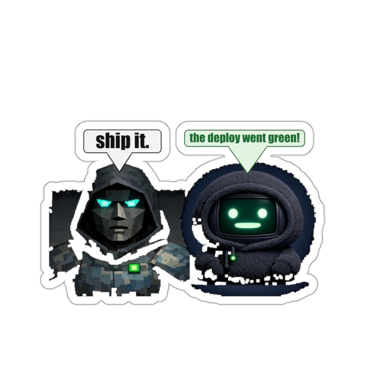 Ship It vs The Deploy Went Green Sticker — Sticker by ultrathink